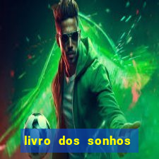 livro dos sonhos jogo do bicho