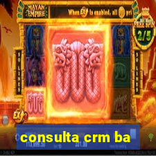 consulta crm ba