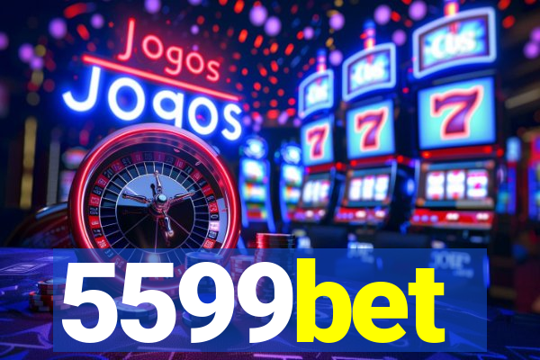 5599bet