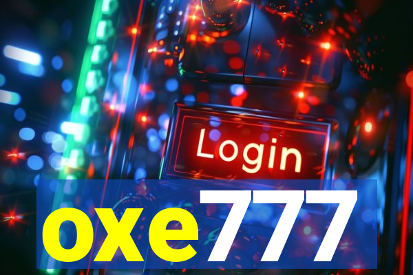 oxe777