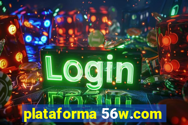 plataforma 56w.com