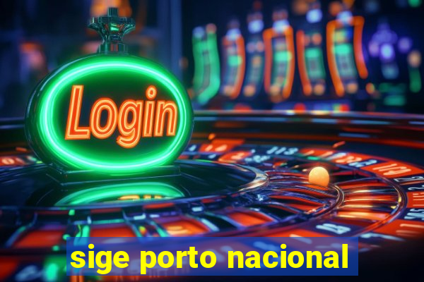 sige porto nacional