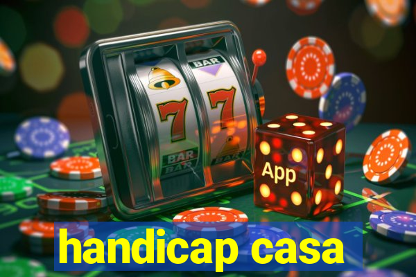 handicap casa