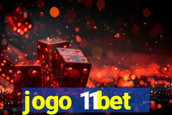 jogo 11bet