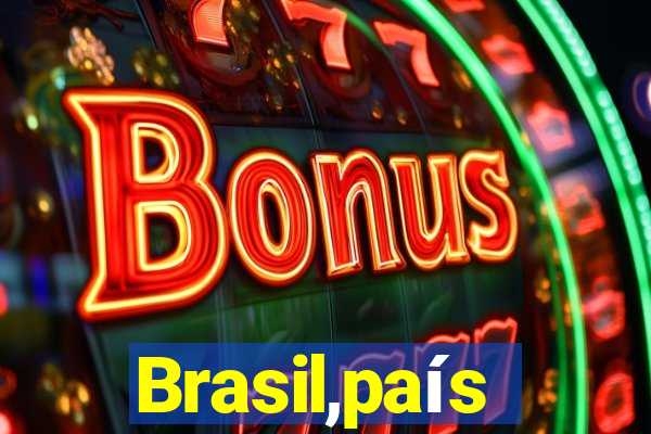 Brasil,país