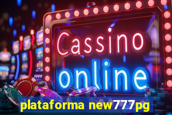 plataforma new777pg