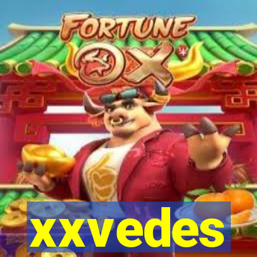 xxvedes