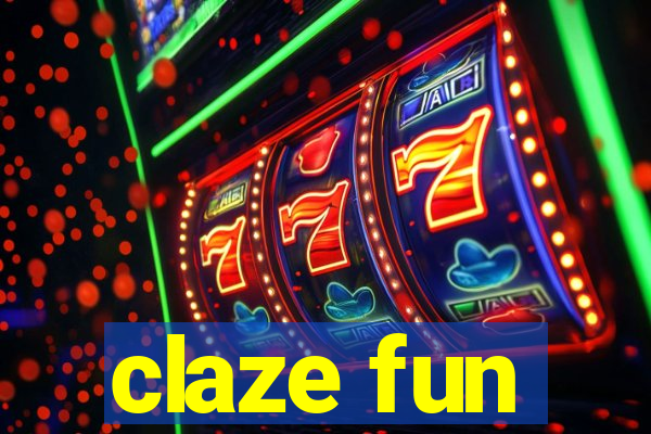 claze fun