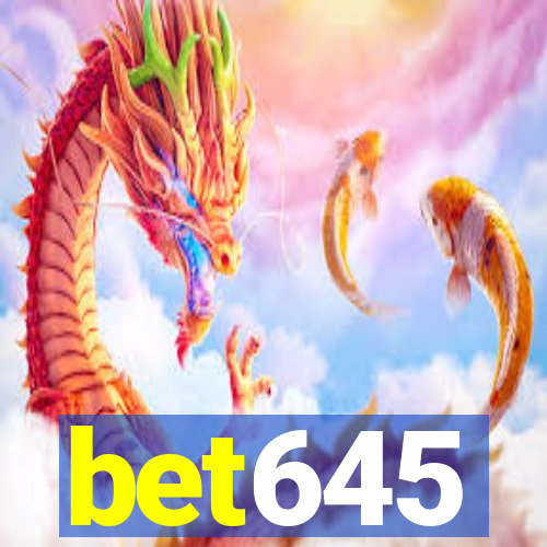 bet645