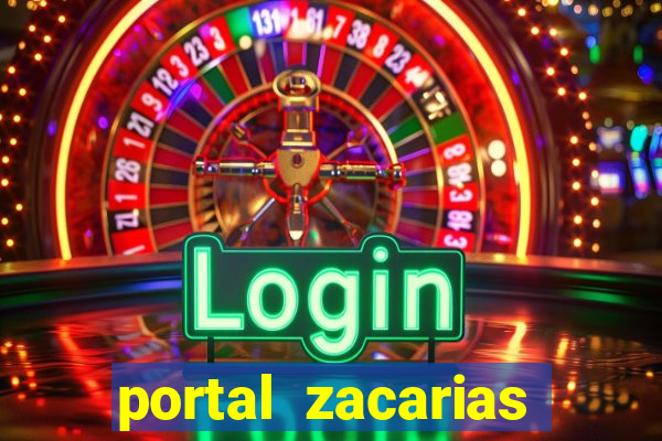 portal zacarias maior de 18