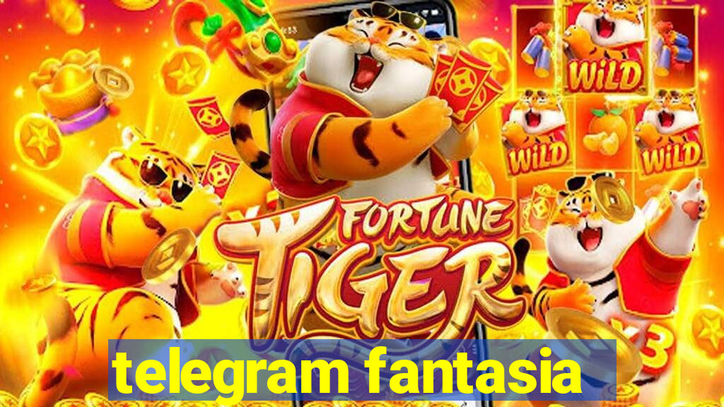 telegram fantasia