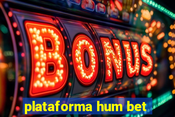 plataforma hum bet