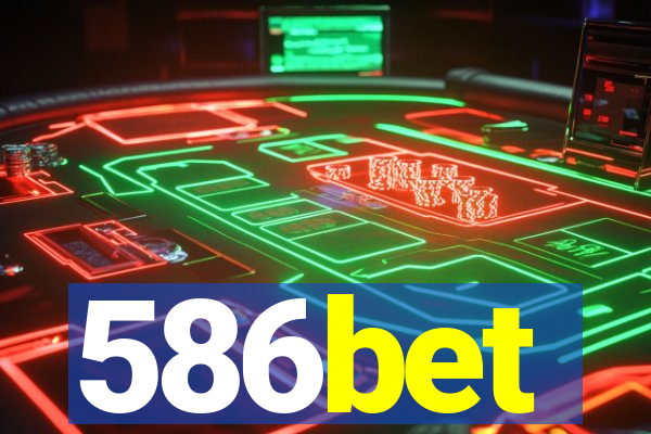 586bet