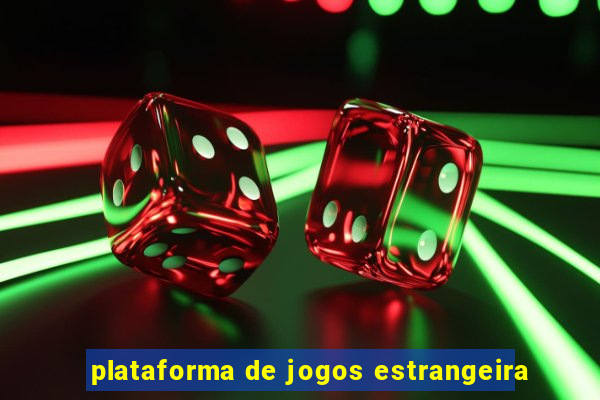 plataforma de jogos estrangeira