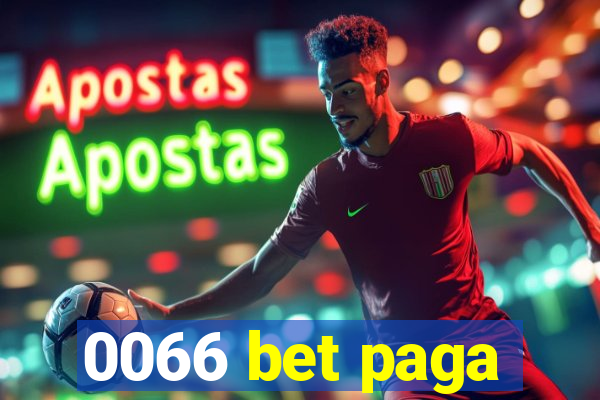 0066 bet paga