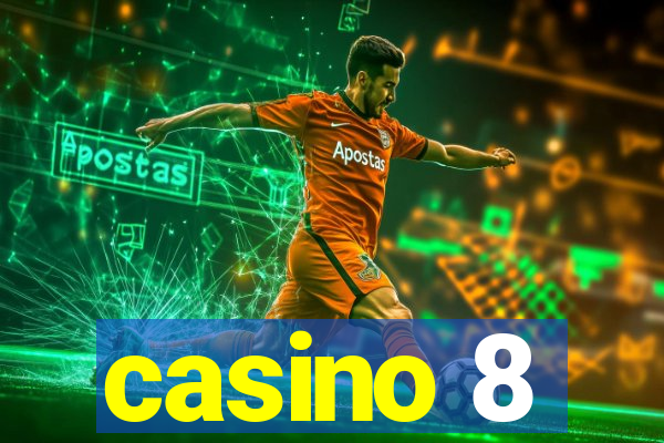 casino 8