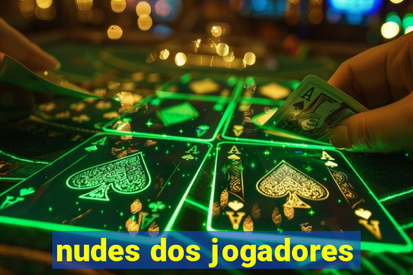 nudes dos jogadores