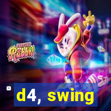 d4, swing