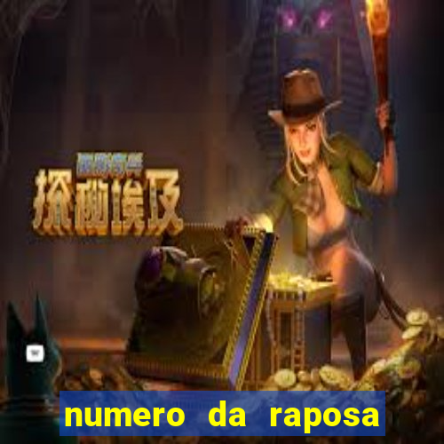 numero da raposa jogo do bicho