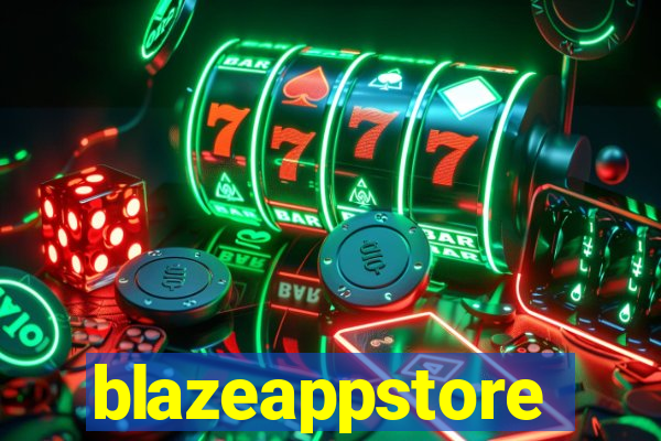 blazeappstore