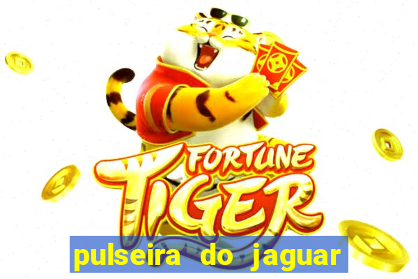 pulseira do jaguar vale do amanhecer