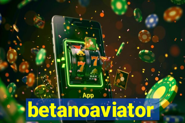 betanoaviator