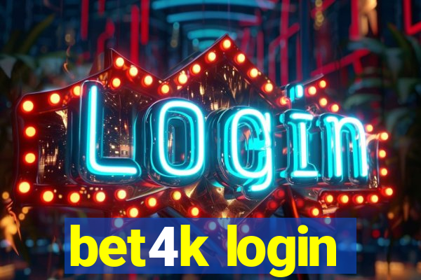 bet4k login