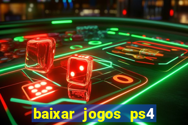 baixar jogos ps4 pkg pt-br