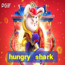 hungry shark evolution dinheiro infinito 2024