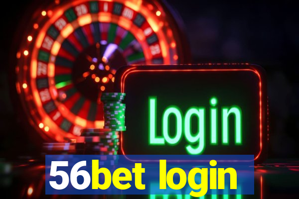 56bet login