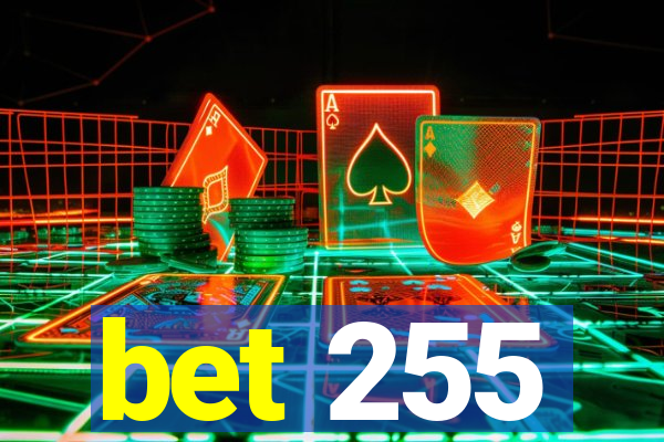 bet 255