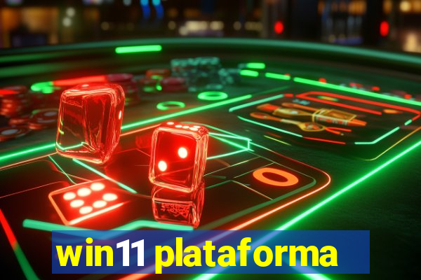 win11 plataforma