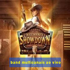 band multicanais ao vivo