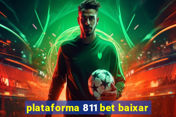 plataforma 811 bet baixar