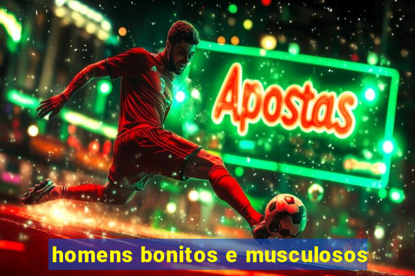 homens bonitos e musculosos