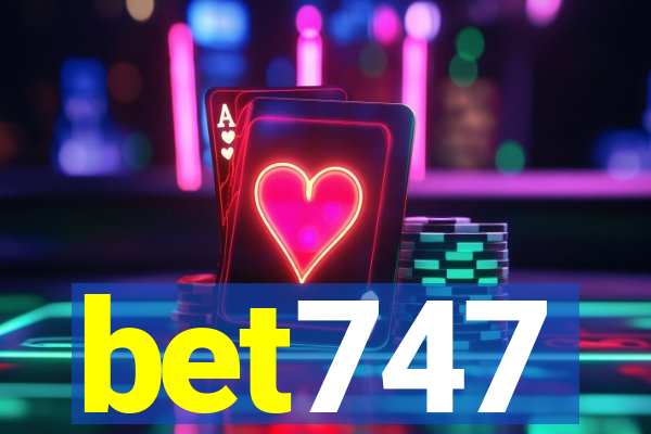 bet747