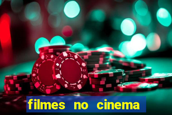 filmes no cinema conquista sul