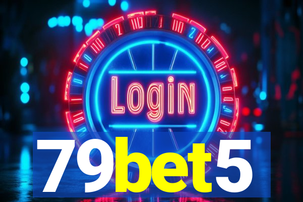 79bet5