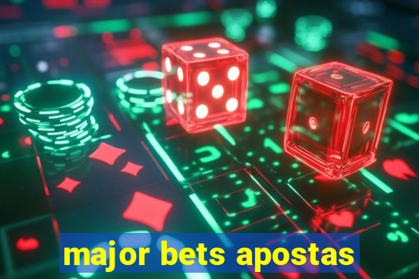 major bets apostas