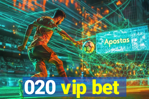 020 vip bet