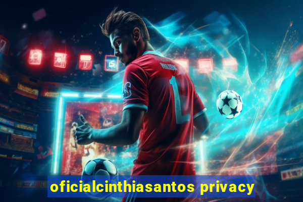 oficialcinthiasantos privacy