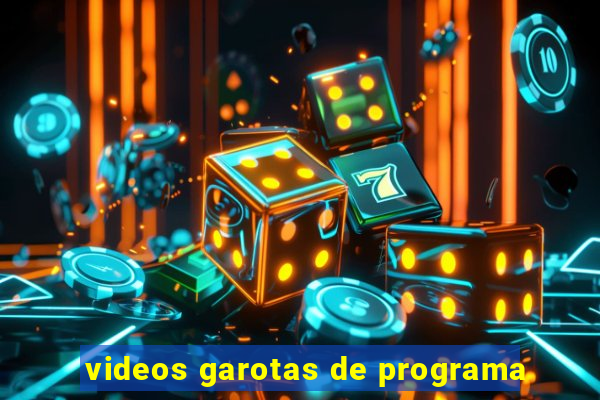 videos garotas de programa