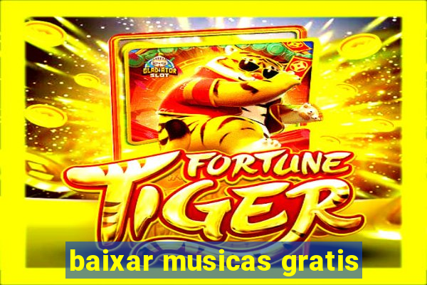 baixar musicas gratis