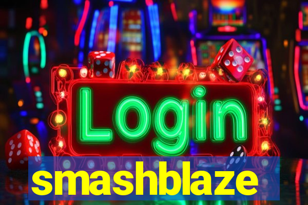 smashblaze