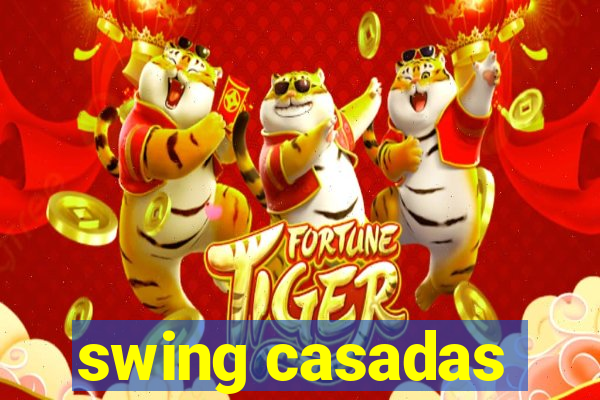 swing casadas