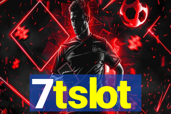 7tslot