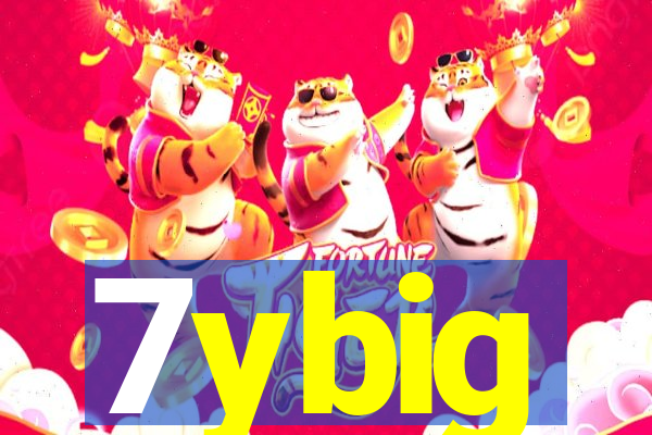 7ybig