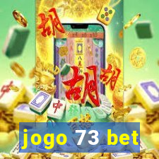 jogo 73 bet