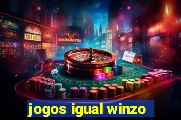 jogos igual winzo