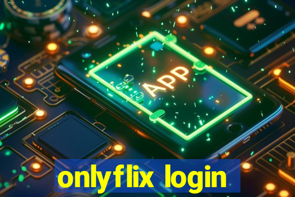 onlyflix login